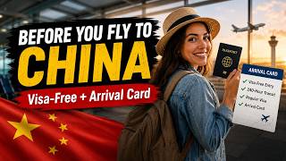 China Travel Guide 2026 | Entry: Visa-Free, Transit &amp;amp; Arrival Card