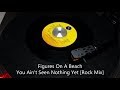 Figures On A Beach - You Ain't Seen Nothing Yet [Rock Mix] (1989)