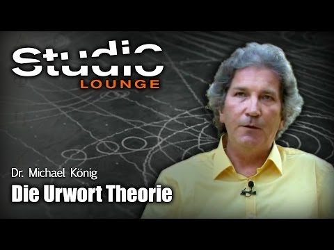 Die Urwort Theorie - Dr. Michael König (StudioLoungeTV)