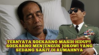 Download lagu Soekarno Masih Hidup! Diam-diam Datangi Jokowi Yang Sedang Sakit Di Rumahnya mp3