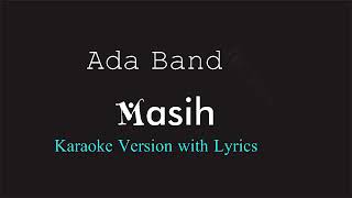 Download lagu Masih (sahabatku kekasihku) karaoke version by ada band mp3
