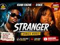 Kuami Eugene ft. Gyakie – Stranger (Lyrics Video) ❤️🔥