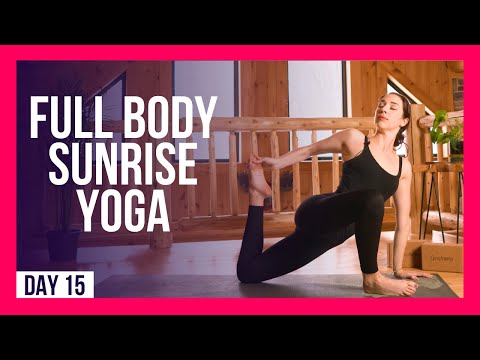 10 min SUNRISE Full Body Yoga – Day #15 (FULL BODY MORNING YOGA)