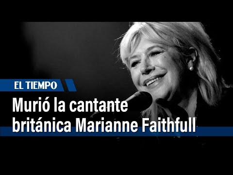 Fallece Marianne Faithfull cantante británica a los 78 años en Londres