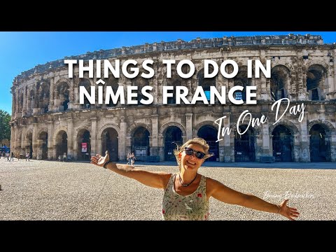 Fantastic Things To Do in Nimes France in one day
