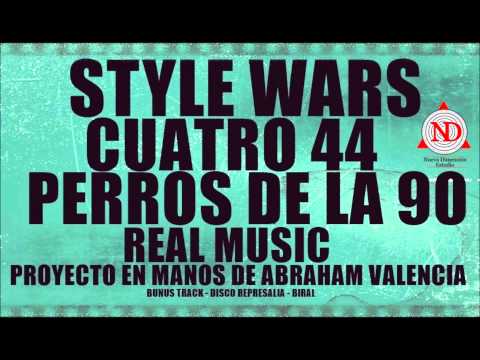 Música del barrio - StyleWars, 4-44, Perros de la 90