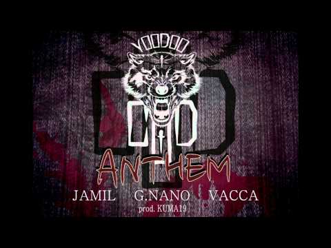 Voodoo C.O.D - ''COD ANTHEM'' (Vacca&Jamil ft. G.Nano) (aug 2012)
