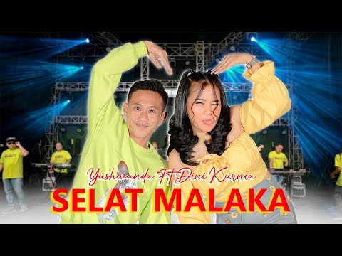 Dini Kurnia ft Yushwanda - Selat Malaka (Official Live Video)