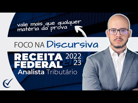 Foco na Discursiva da Receita Federal (2022/2023) pós-edital - Analista Tributário - FGV