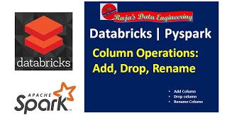 08. Databricks | Pyspark: Add, Rename and Drop Columns