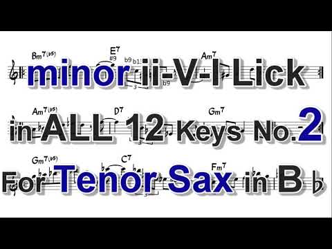 minor ii-V-I Lick in ALL 12 keys for Tenor Sax (in Bb)- No.2