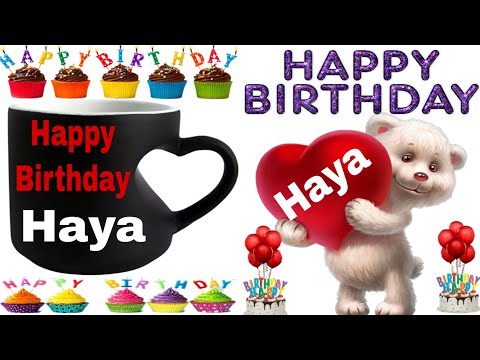 Happy Birthday Haya/Happy Birthday to you Haya/Happy Birthday Haya song/birthday wishes Haya