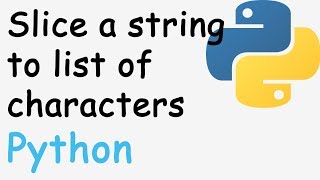 Slice a string to list of characters in Python