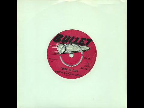 Winston Shan & Sheiks - Throw Me Corn / Patricia Edwards - Darling Remember  - Bullet Records - 1969