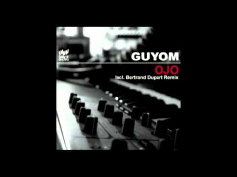 Guyom - Ojo (Bertrand Dupart Remix)