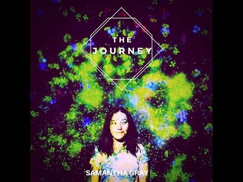 Samantha Gray - The Journey (Official Music Video)  #PlayItForward