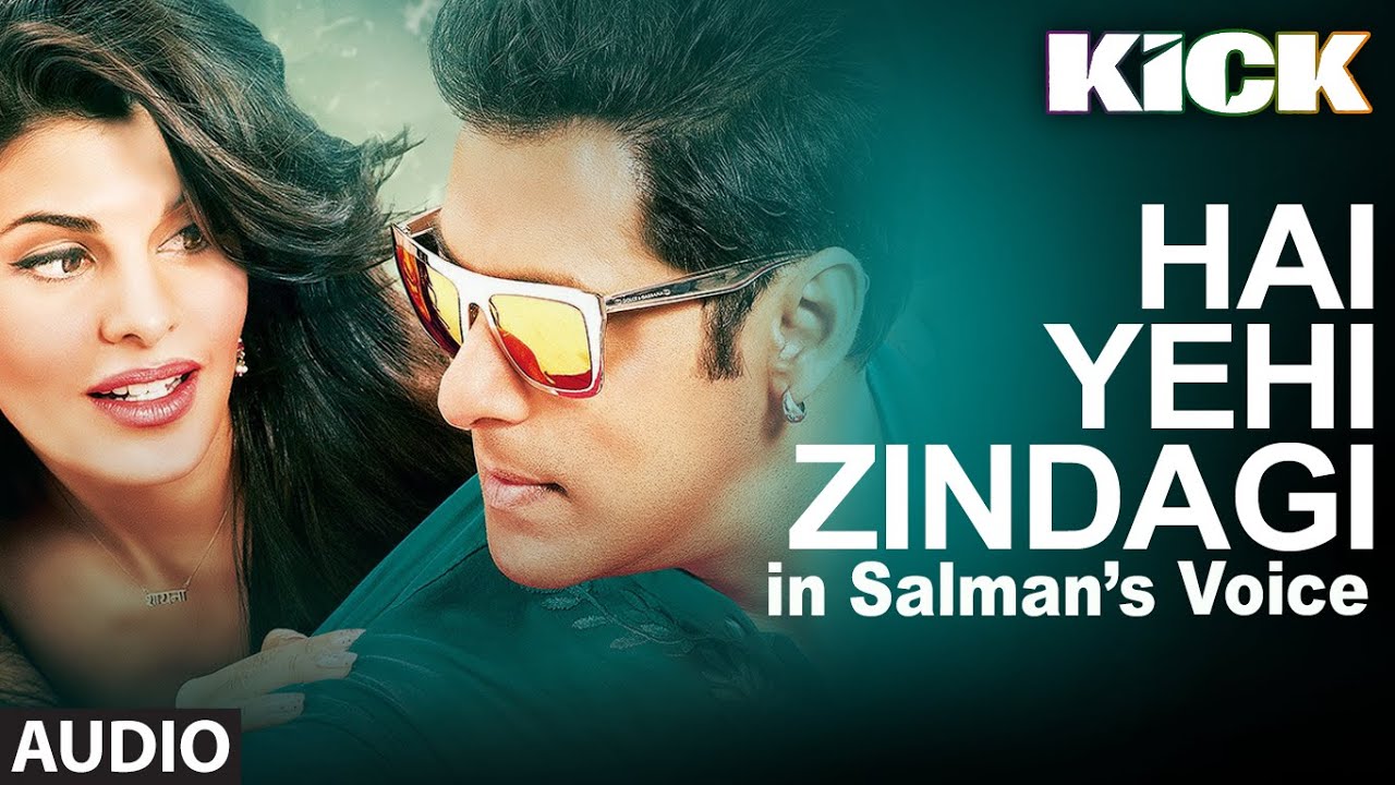Hai Yehi Zindagi Lyrics  | Kick | Salman Khan, Jacqueline Fernandez | Salman Khan | Meet Bros & Anjjan