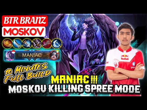 MANIAC !!! Moskov Killing Spree Mode [ BTR Branz Moskov ] Mobile Legends.