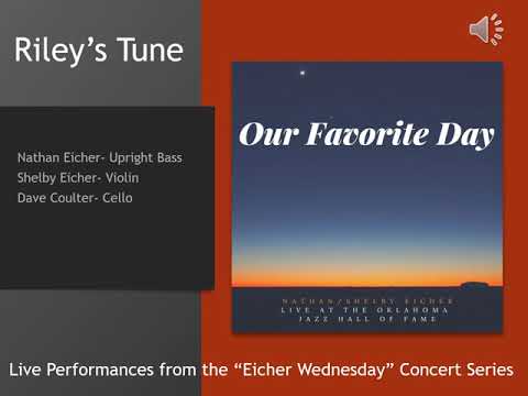 Riley's Tune (Dave Coulter, Nathan Eicher, Shelby Eicher)