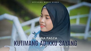 Download lagu Salwa Pasya - Kutimang Adikku Sayang mp3