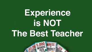 Motivation: Experience is NOT the Best Teacher