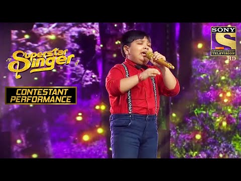 Harshit ने दिया एक Fabulous Performance |Superstar Singer | Contestant Performance