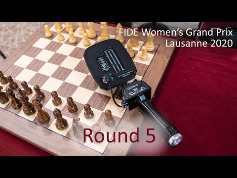 Round 5 | 2020 FIDE Women's Grand Prix - Lausanne |