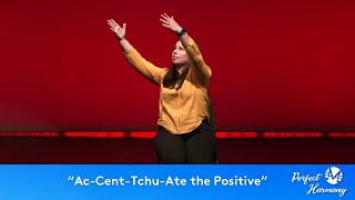 "Ac-Cent-Tchu-Ate the Positive" (Movement)