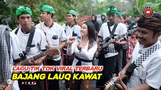 Download lagu LAGU TIK TOK VIRAL TERBARU BAJANG LAUQ KAWAT TEMU KARYA 05 mp3