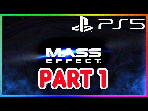MASS EFFECT Legendary Edition Gameplay Walkthrough Part 1 [PS5] No Commentary