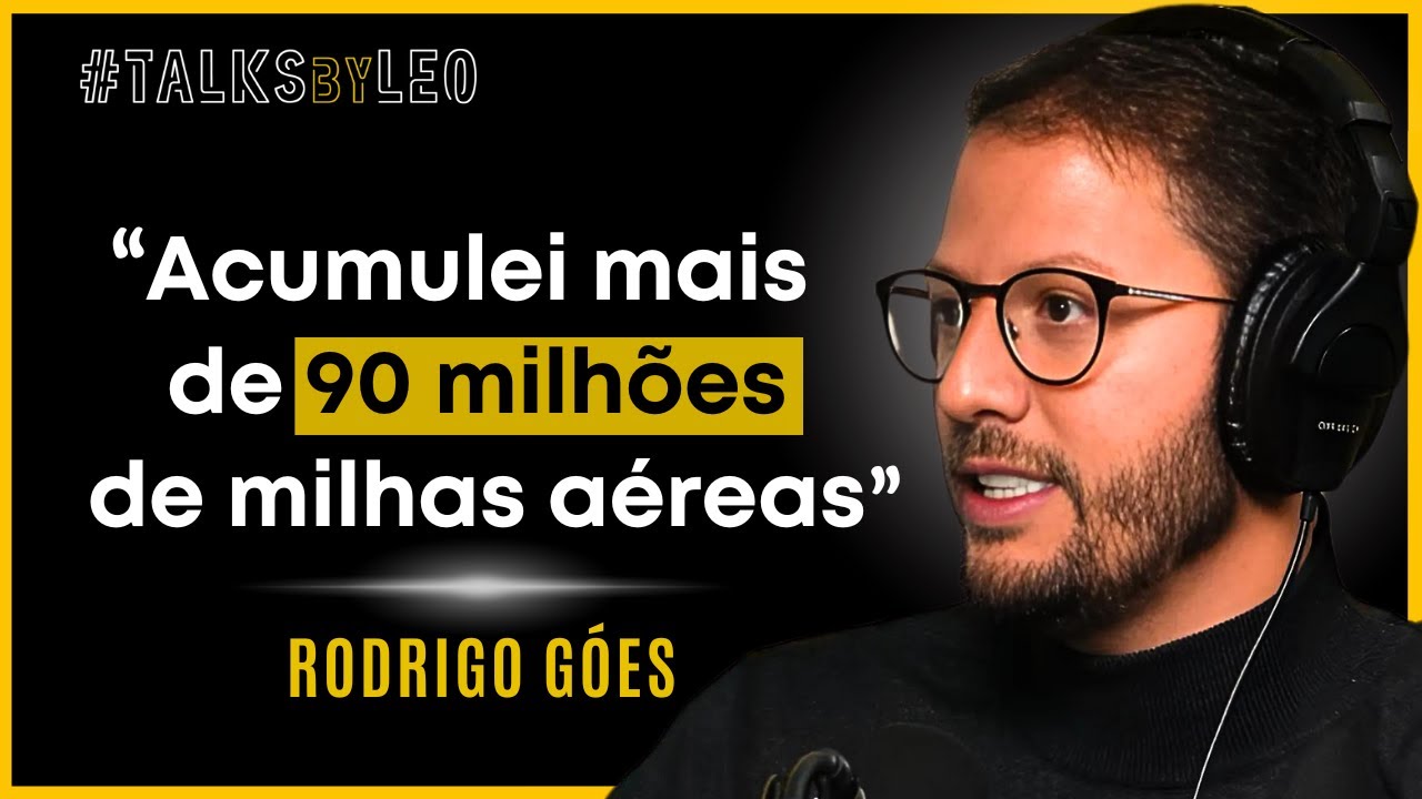 Como Acumular e Multiplicar Milhas com o Especialista #1: Rodrigo Góes - TalksbyLeo 159