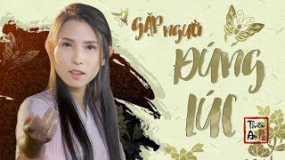 Download lagu GẶP NGƯỜI ĐÚNG LÚC Cover - Thiên An mp3 Download lagu GẶP NGƯỜI ĐÚNG LÚC Cover - Thiên An mp3