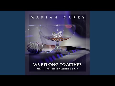 Video thumbnail for We Belong Together (Mimi’s Late Night Valentine’s Mix) [Extended]