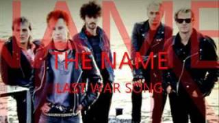 THE NAME - Last War Song [Lyrics]