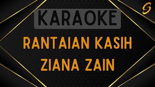 Ziana Zain - Rantaian Kasih [Karaoke]