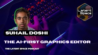 The AI-First Graphics Editor - with Suhail Doshi of Playground AI