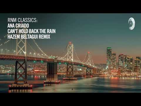 Ana Criado - Can't Hold Back The Rain (Hazem Beltagui Remix) [VOCAL TRANCE CLASSICS]