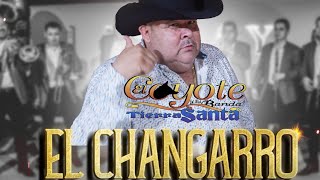 El Changarro - El Coyote y su Banda Tierra Santa ( Video Oficial )