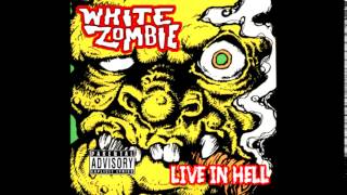 White Zombie &quot;Live In Hell&quot;