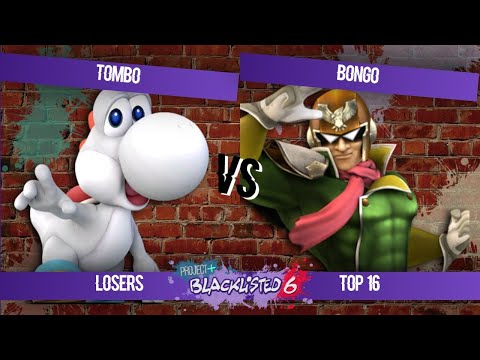 Blacklisted 6 Top 16 - TomBo (Yoshi) vs Bongo (Captain Falcon)