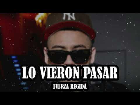 Fuerza Regida - Lo Vieron Pasar (Corridos Belicos 2023)
