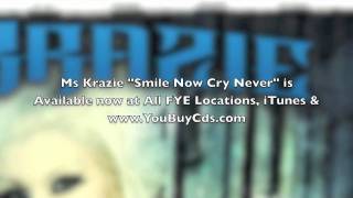 Ms Krazie - Back Into My Life - Taken From Smile Now Cry Never - Urban Kings Tv