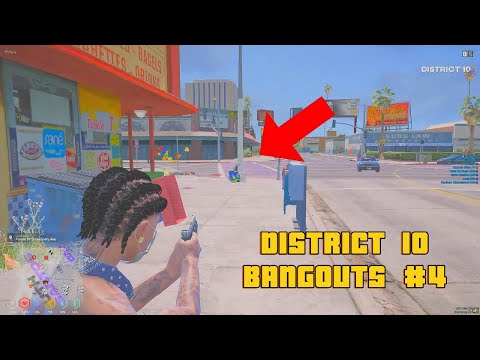 D10 V7 BANGOUTS PT4 [DISTRICT 10] | GTA RP