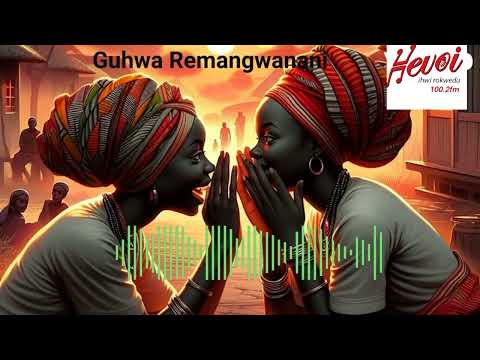 Guhwa Ramangwanani #guhwa