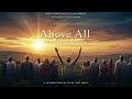 Above all - Michael W Smith lyrics: Praise and Worship 