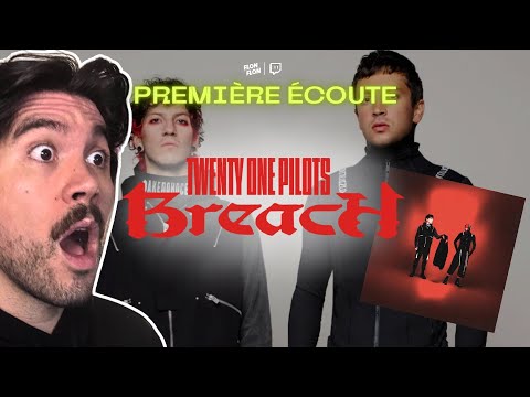 PREMIÈRE ÉCOUTE : "Breach" de Twenty One Pilots