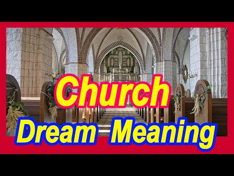 [Dream Meaning] 36 Perfect Interpretations of Church Dreams  Why Churches Appear in Dreams