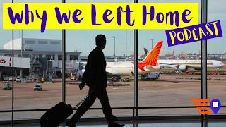 What Pushed you to Move Abroad? (PODCAST)
