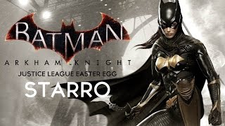 Batman Arkham Knight: A Matter of Family, Justice League Easter Egg - Starro