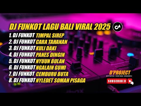 DJ FUNKOT LAGU BALI TERBARU 2025 FYP TIKTOK
